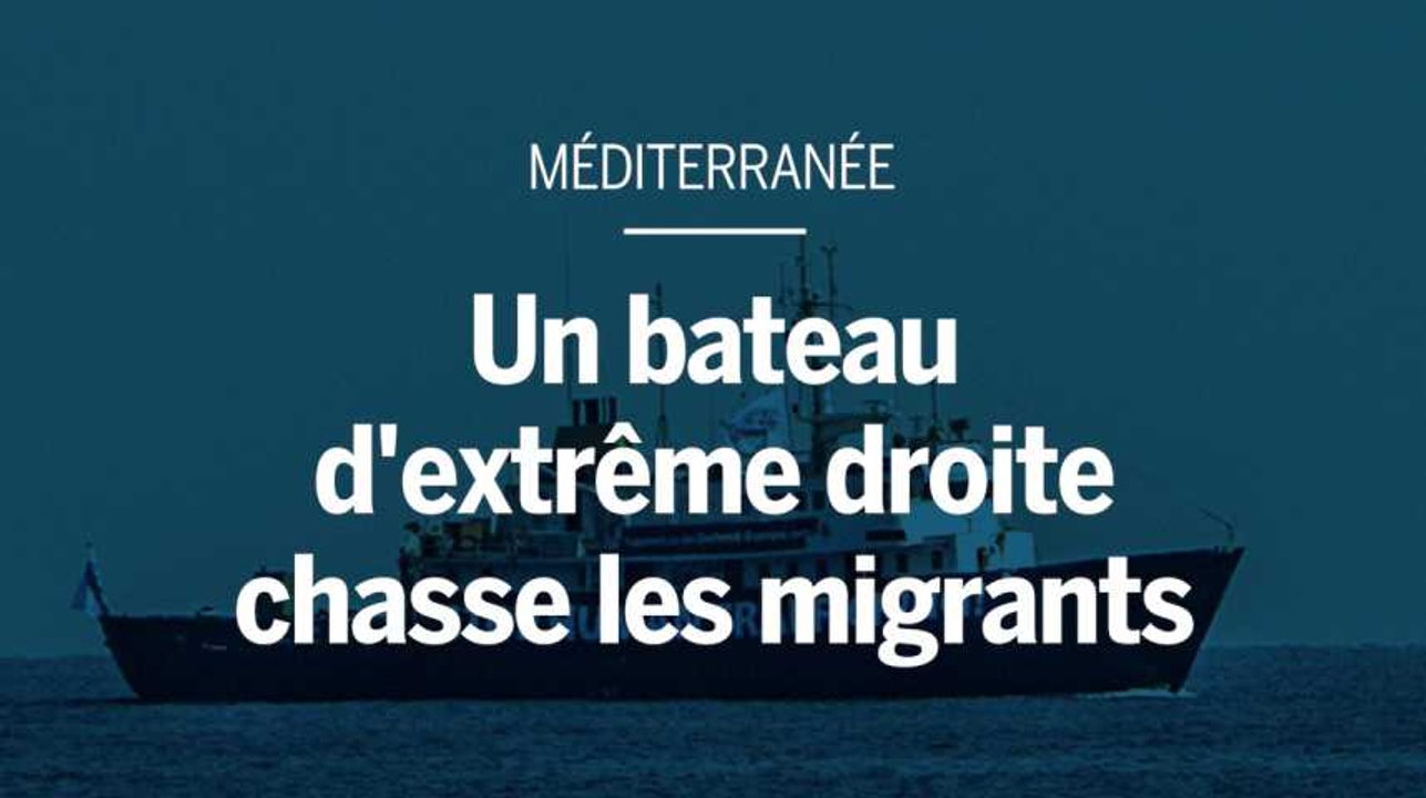« C-Star » : le bateau d'extrême droite qui chasse les migrants en Méditerranée