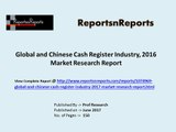 Global and Chinese Cash Register Industry, 2016 Market Research Report