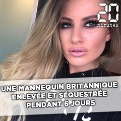 Mannequin britannique kidnappée: La police recherche des complices
