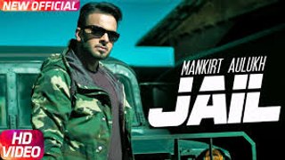 Mankirt Aulakh- Jail Official Song - Feat Fateh - Deep Jandu - Sukh Sanghera - Latest Punjabi Song
