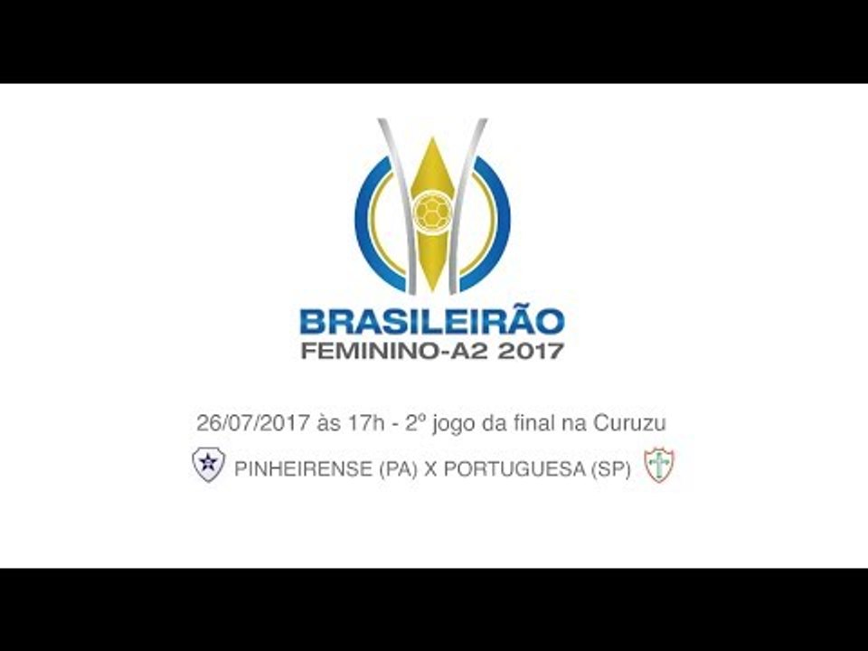 Brasileiro Feminino A-2: Pinheirense x Portuguesa disputam o título - Vídeo  Dailymotion