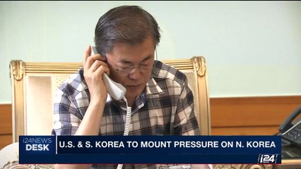 i24NEWS DESK | U.S. & S. Korea to mount pressure on N. Korea | Monday, August 7th 2017