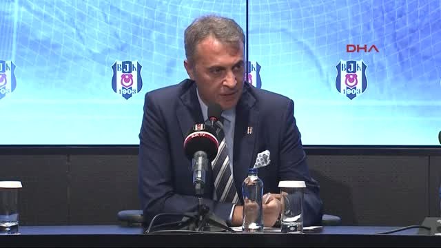 Beşiktaş Başkanı Fikret Orman'dan Açıklamalar - 2