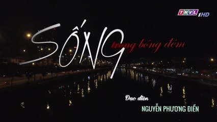 Sống trong bóng đêm - Tập 28 || Phim Việt Nam