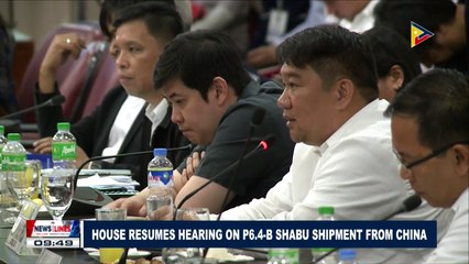 House resumes hearing on P6.4-B shabu shipment from China