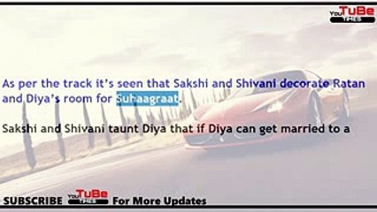 Pehredaar Piya Ki, 7th Aug 2017 news,Choti Thakurain,intoxicates,Diya amid,Ratan,Diya's ,first night