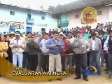EVALUARÁN A MINERA - CHOTA