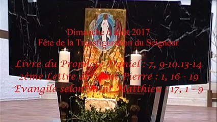 Homélie de la Fête de la Transfiguration du Seigneur - A ( 2017 )