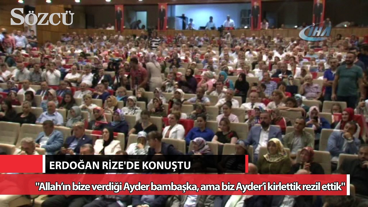 "Allah’ın bize verdiği Ayder bambaşka, ama biz Ayder’i kirlettik rezil ettik"
