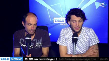 Talk Show du 07/08, partie 1 : un OM aux deux visages