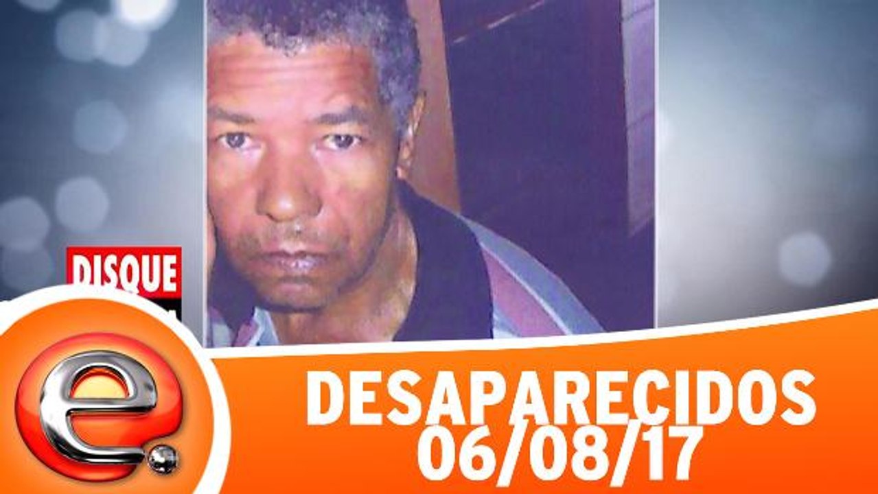 Desaparecidos - 06.08.17 - Completo