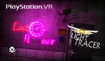 LIGHT TRACER VR I VR Game Trailer I PSVR   HTC VIVE   OCULUS RIFT 2017
