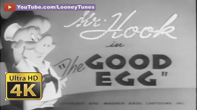 Mr. Hook #4 - The Good Egg (1945) US Navy World War II War Bonds Cartoon - Looney Tunes