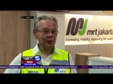 Pembangunan Proyek MRT di Jakarta Terus Dikebut - NET5