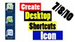 How to Create Desktop Shortcut Icon In Windows 7-8-10