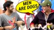 Akshay Kumar SHOCKING Comment 'Men Are Dogs'