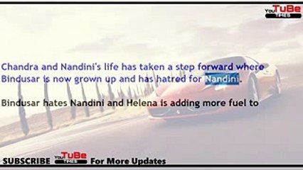 Chandra Nandni, 8th Aug 2017 News, Helena ,uses ,Bindusar ,dangerously​ ,against ,Nandini