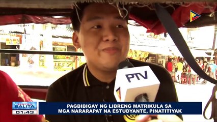 Pagbibigay ng libreng matrikula sa nararapat na estudyante, pinatitiyak