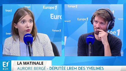 Aurore Bergé (REM) : "Le rôle de la majorité est de communiquer plus et d'expliquer mieux"