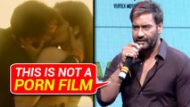 Ajay Devgn Slams Media, REACTS On Sex Scenes In Baadshaho