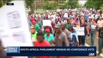 DAILY DOSE | South Africa: Parliament weighs no-confidence vote | Tuesday, August 8th 2017