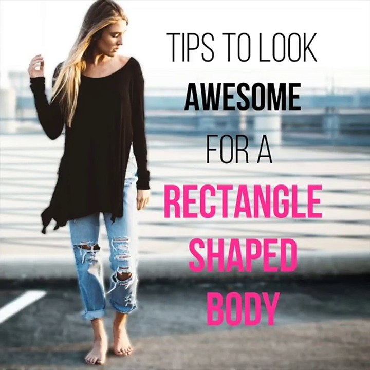 Tips To Look Awesome For a Rectangle Shaped Body | Selekt.in | Personal Fashion Assistant