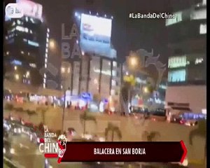 Nota - Balacera en San Borja