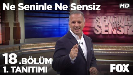 Ne Seninle Ne Sensiz 18. Bölüm 1. Tanıtımı
