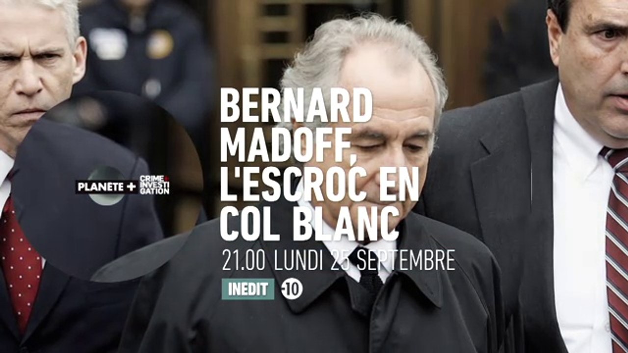 Bernard Madoff, l'escroc en col blanc (un documentaire sur PLANÈTE+ CI)