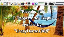 I Teppisti dei Sogni - Rivoglio te (Syncro by CrazyHorse1965) Karabox - Karaoke