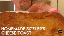 HOMEMADE SIZZLER'S CHEESE TOAST RECIPE