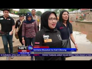 Sylviana Blusukan ke Kali Ciliwung - NET 16
