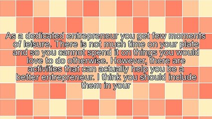 4 Leisure Activities To Sharpen Your Business Mind