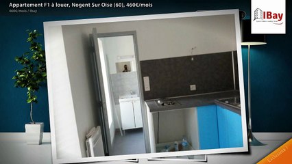 Appartement F1 à louer, Nogent Sur Oise (60), 460€/mois