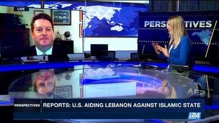 PERSPECTIVES | Reports: U.S. aiding Lebanon against Islamic State | Tuesday, August 8th 2017