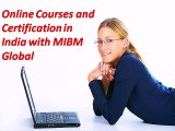 Online Courses and Certification in India with MIBM Global NOIDA & DELHI
