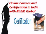Online Courses and Certification in India with MIBM Global Noida