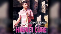 Hikmet Cüre - Ağasarlı Deyince (Full Albüm)