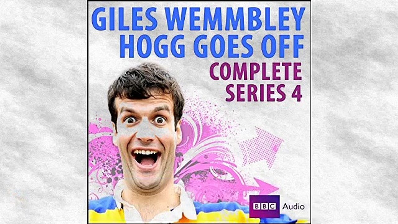 Giles Wemmbley Hogg Goes Off: Series 4 Radio/TV Program | Marcus Brigstocke, Jeremy Salsby
