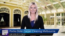 Pocka Dola: Carpet Cleaning Melbourne Middle Park Great Five Star Review by PK