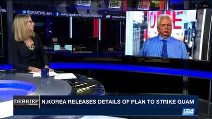 DEBRIEF | N. Korea releases details of plan to strike Guam | Thursday, August 10th 2017
