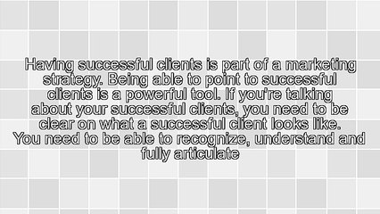 What Does It Look Like For Your Clients to Succeed?