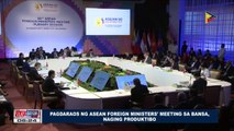 Pagdaraos ng #ASEAN Foreign Ministers' Meeting sa bansa, naging produktibo
