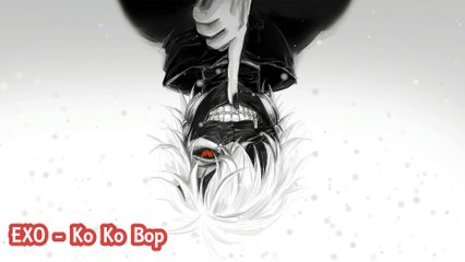 EXO - Ko Ko Bop Nightcore