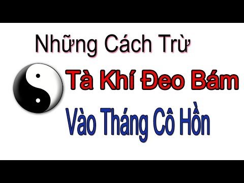 Những Cách Trừ ma Tà Khí Đeo Bám Vào Tháng Cô Hồn-Thầy Gold Tử Vi Phong Thủy Đoàn Vũ Thanh Hoàng