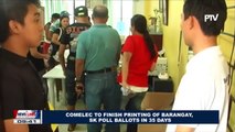COMELEC to finish printing of barangay, SK poll ballots in 35 days