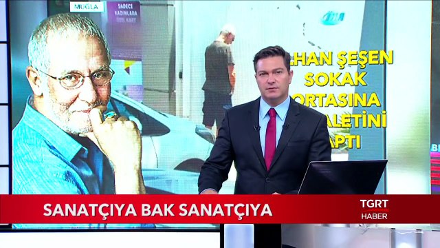 İlhan Şeşen Sokak Ortasında Tuvaletini Yaptı