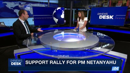 i24NEWS DESK | Supporters rally for scandal-ridden Netanyahu | Wednesday, August 9th 2017