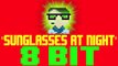 Sunglasses at Night [8 Bit Tribute to Corey Hart] 8 Bit Universe