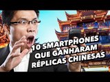 10 smartphones que ganharam réplicas chinesas - TecMundo